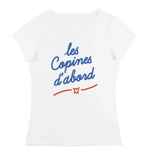 Les Copines D'Abord T-shirt - Grafitee